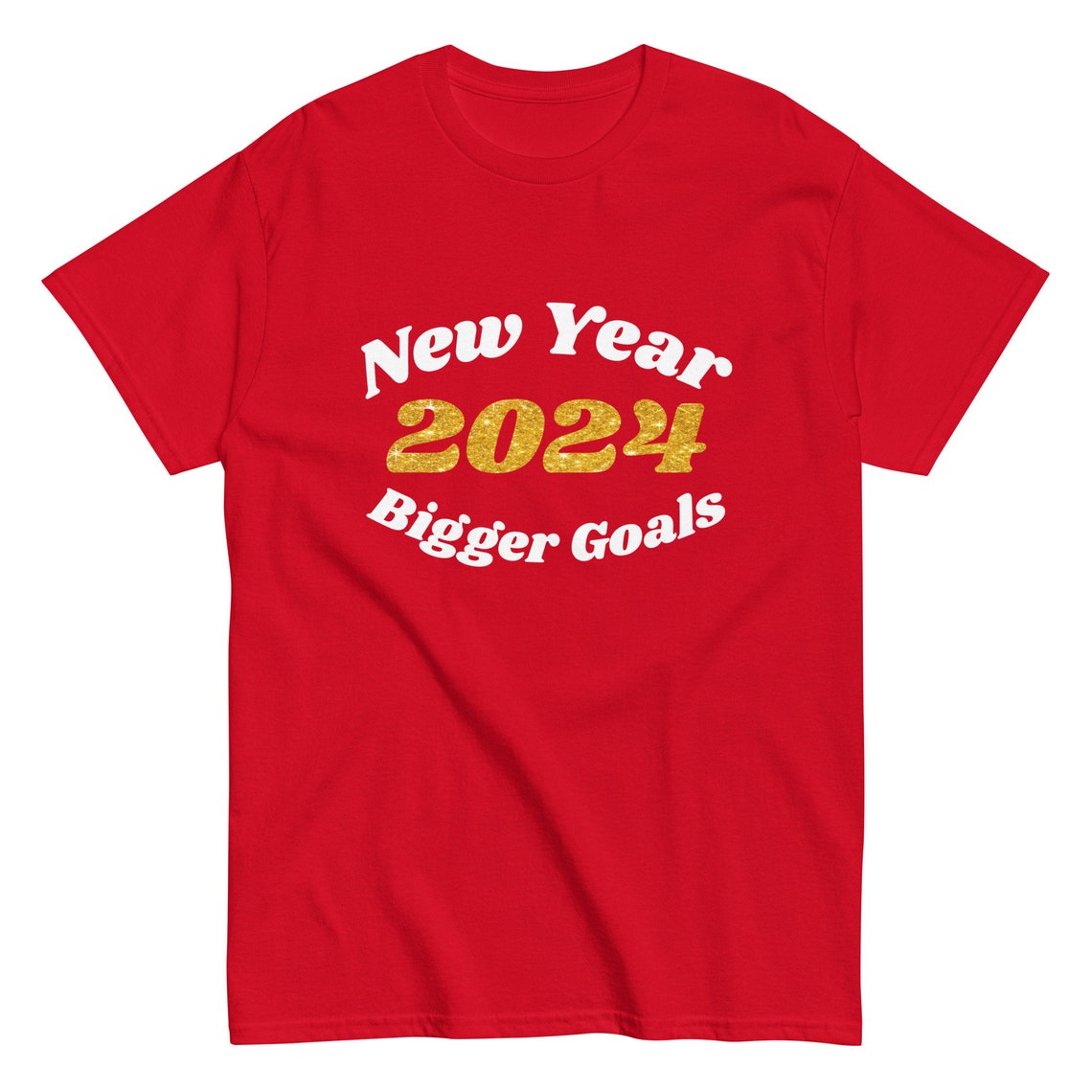 2024 Goals, 2024 Shirt, New Year Bigger Goals, New Years 2024, New