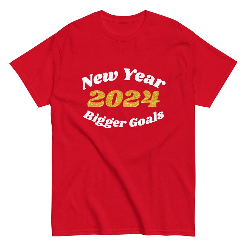2024 Goals, 2024 Shirt, New Year Bigger Goals, New Years 2024, New