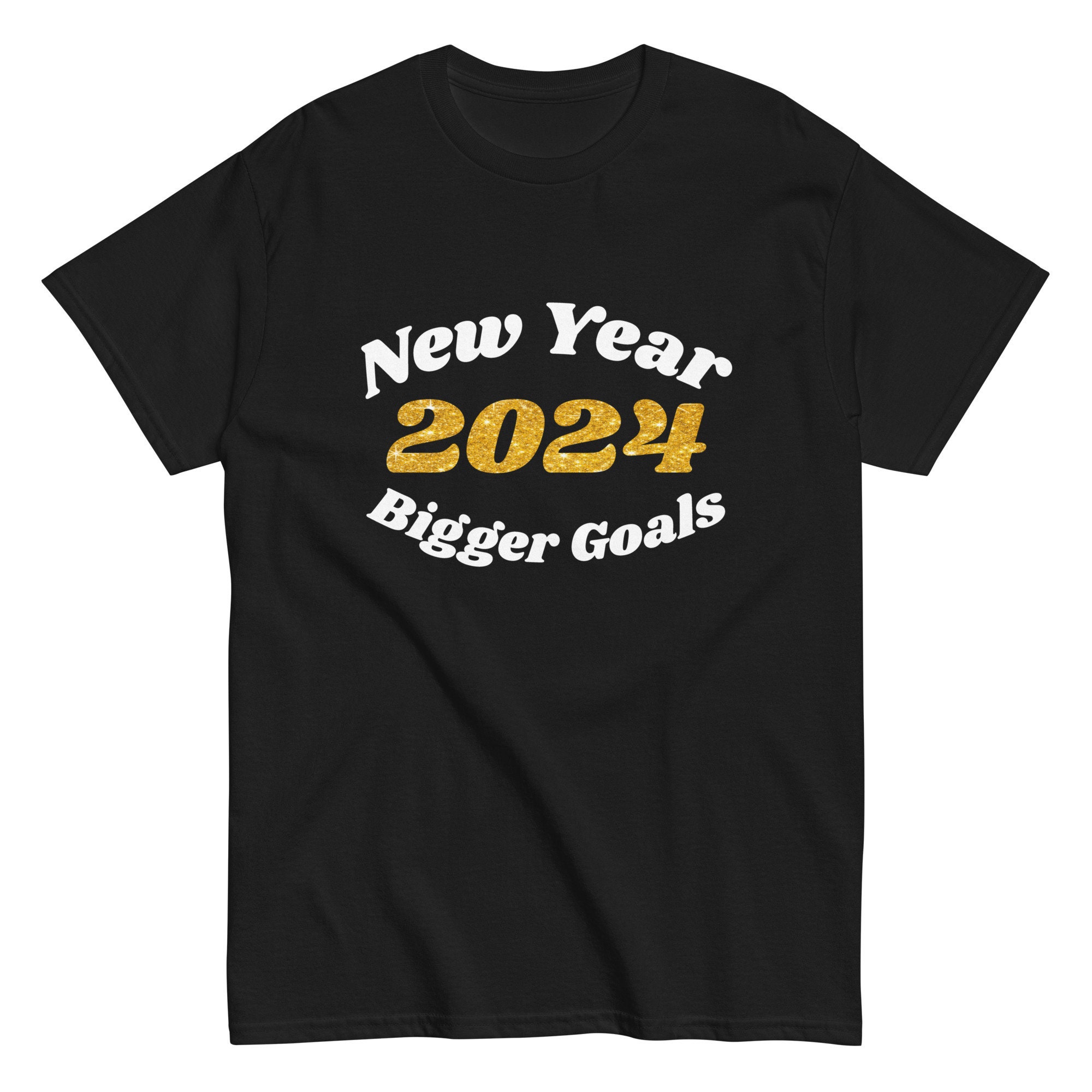 2024 Goals, 2024 Shirt, New Year Bigger Goals, New Years 2024, New