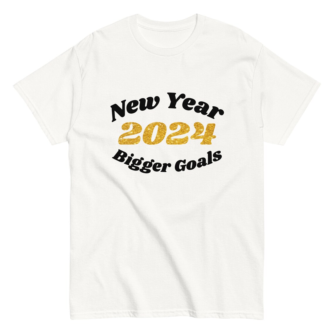 2024 Goals, 2024 Shirt, New Year Bigger Goals, New Years 2024, New
