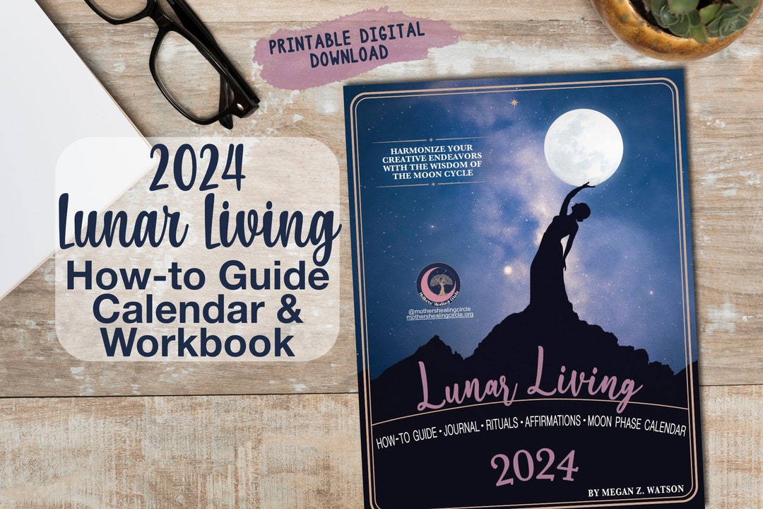 Lunar Calendar 2024 Lunar Living Guidebook Digital Download Printable