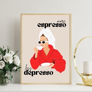 More Espresso Less Depresso, Funky Kitchen Print, Coffee Prints, Retro Print, coffee lover decor, trendy apartment print, Digital Download