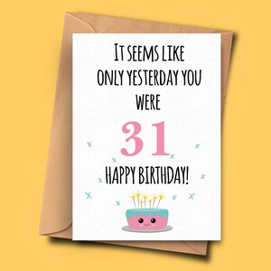 Drôle de carte d’anniversaire 32. Il semble que ce n’est qu’hier que vous aviez 31 ans pour lui d’elle, maman, fiancé, mère A5 - enveloppe de 5,8 x 8,3 pouces
