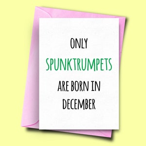 Alleen Spunktrumpets zijn geboren in december, voor haar, voor hem, Funny Birthday Card december, Girlfriend Card, Zoon Verjaardagskaart