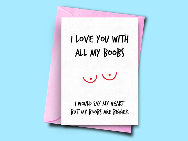 Funny Card From Her I Love You With All My Boobs Silly Valentines Card Funny Anniversary Card
