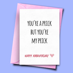 Tarjeta de aniversario de adulto divertido, tarjeta de cumpleaños divertida para el novio, novia, marido, esposa, San Valentín / , ,Eres un pinchazo pero eres mi pinchazo