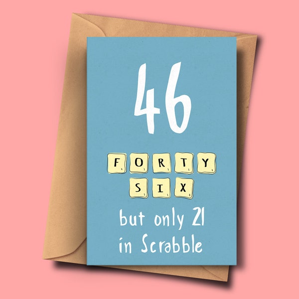 Funny 46th Birthday Card,Turning 46,Forty-Sixth Brithday, For Him, From Her, Aunt, Brother, Girlfriend, Dad, Friend, Granddaughter, Nephew