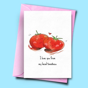 Te amo de mi cabeza tomates, tarjeta de cumpleaños divertida, tarjetas Foodie Pun, tarjeta para el marido, tarjetas de jardinero, tarjeta de aniversario para la esposa, vegano