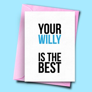 Divertente carta anniversario per il fidanzato, il tuo willy è il migliore, carte anniversario uniche lui, biglietti per il giorno dell'anniversario per adulti per marito, barzellette
