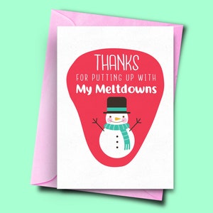 Drôle de carte de Noël de petit ami, merci d’avoir supporter mes effondrements, carte de bonhomme de neige mignon, carte de femme, carte de Noël Forme de petite amie Blagues