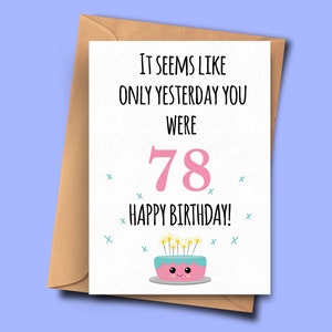 Divertida tarjeta de cumpleaños número 79. Parece que solo ayer estabas a 78 años de él para ella, novia, bisabuelos, novio A5 - 5.8x8.3 pulgadas