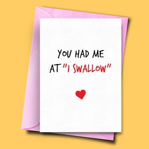 Rude Anniversary Card, mi hai avuto a "I Swallow", carte anniversario uniche, biglietto per il giorno dell'anniversario per fidanzato, ragazza, marito, moglie