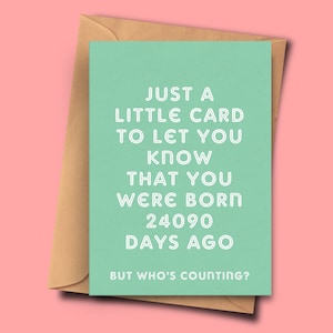 Drôle de carte d’anniversaire de 66 ans Vous avez 24090 jours, d’elle, pour lui, soixante-sixième anniversaire, nièce, neveu, bébé A5 - 5.8x8.3inch avec enveloppe