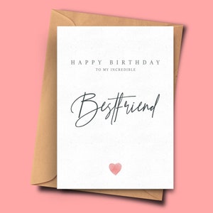 Geburtstagskarte für Bestfriend, Moderne Geburtstagskarte, für Sie, Stilvolle Geburtstagskarte, Happy Birthday to My Incredible Bestfriend, Bff Karte