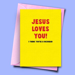 Divertente biglietto di Natale per boyfriend, Jesus Loves You! Penso che tu sia una testa di cazzo, biglietti di Natale del migliore amico, biglietto di Natale da lei, per lui