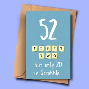 Drôle 52e anniversaire carte, Tournant 52,Cinquante-deuxième Brithday, de lui, de lui, oncle, nièce, sœur, grand-père, maman, tante, beau-père