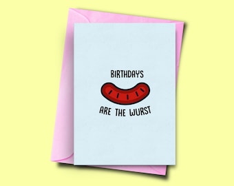Birthdays Are the Wurst Bratwurst Pun Birthday Card Her - Etsy Ireland