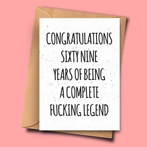 Verjaardagskaart Forsixty-Nine Jaar Oud, Gefeliciteerd met 69 jaar van een complete legende, boyfriend card, kaart voor partner, zoon