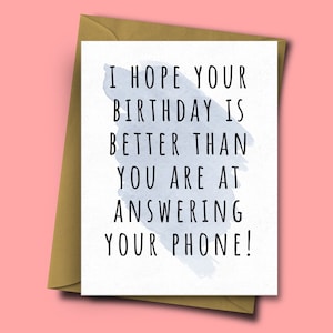 Carte drôle pour l’ami qui ne répond pas à leur téléphone, carte d’anniversaire pour le meilleur ami, carte drôle pour copain, carte de petite amie, blagues