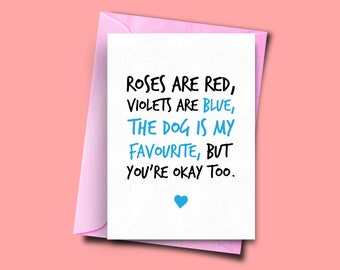 Roses Are Red Violets Are Blue the Dog is My Favourite but - Etsy UK Roses Are Red Violets Are Blue the Dog is My Favourite but - Etsy UK