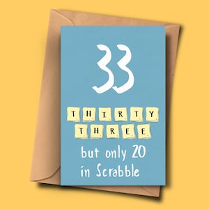 Carte drôle pour 33ème anniversaire, tournant 33,Trente-troisième carte brithday, pour lui, pour elle, tante, grand-mère, nièce, oncle, ami, mari, maman