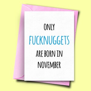 Seuls Fucknuggets sont nés en Novembre, De son, pour lui, Novembre Funny Birthday Card, Boyfriend Card, Mari, Carte Frère