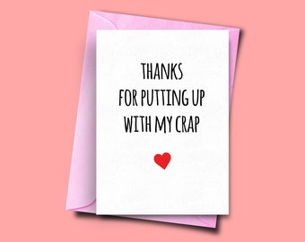 Funny Card for Partner, Thanks For Putting Up With My Crap, Anniversary Card for Boyfriend, Girlfriend, Husband, Wife, Thank you card