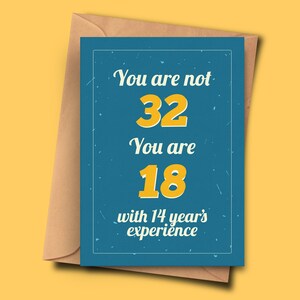 Lustige 32. Geburtstagskarte You Are Not 32 You Are 18 with 14 Years Experience For Him, Grandchild, Grandpa A5 - 14,8x21cm