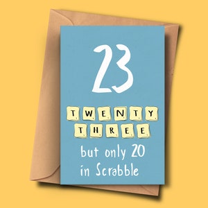 Carte drôle pour 23ème anniversaire, tournant 23,Vingt-troisième carte de Brithday, pour elle, pour lui, petite-fille, frère, mari, grand-mère, soeur