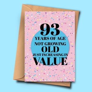 Drôle de carte d’anniversaire 93. 93 ans ne vieillit pas juste en valeur pour elle, carte d’anniversaire Fils A5 - 5.8x8.3inch avec enveloppe