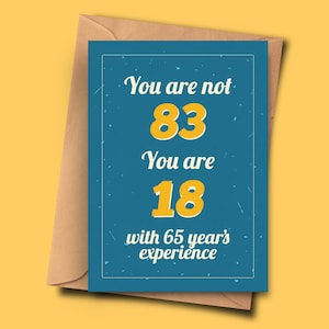 Drôle de carte d’anniversaire 83 vous n’avez pas 83 ans vous avez 18 ans d’expérience avec 65 ans d’expérience d’elle, fiancée, petits-enfants A5 - 5.8x8.3inch - 14.8x21cm