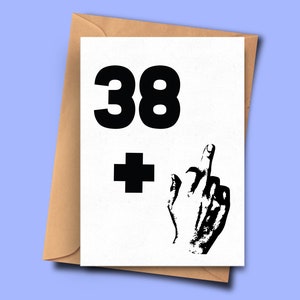 offensive 39e carte d’anniversaire, carte d’anniversaire offensive pour trente-neuf ans, carte d’anniversaire maman, petit ami, carte pour partenaire, fils, sœur