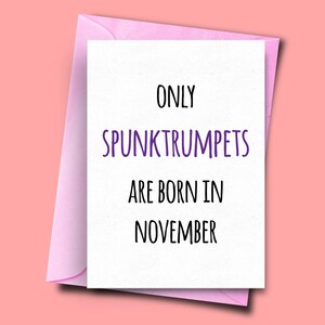 Apenas Spunktrumpets nascem em novembro, para ele, dele, cartão de aniversário engraçado de novembro, cartão engraçado para companheiro, cartão de namorada, cartão de marido
