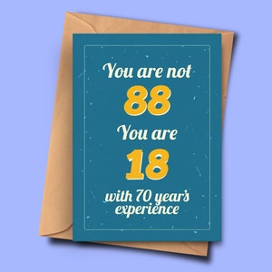 Drôle de carte de 88e anniversaire Vous n’avez pas 88 ans Vous avez 18 ans d’expérience pour lui, demi-frère, père A5 - 5.8x8.3inch - 14.8x21cm