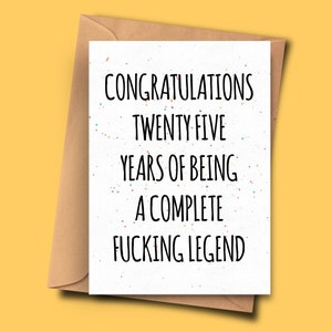 Grappige 25e verjaardagskaart, gefeliciteerd met 25 jaar van een complete legende, verjaardagskaart vrouw, grappige kaart vriendje