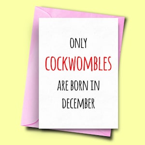 Alleen Cockwombles zijn geboren in december, voor hem, van hem, december Funny Birthday Card, Man Card, Oom Verjaardagskaart, Papa Verjaardagskaart