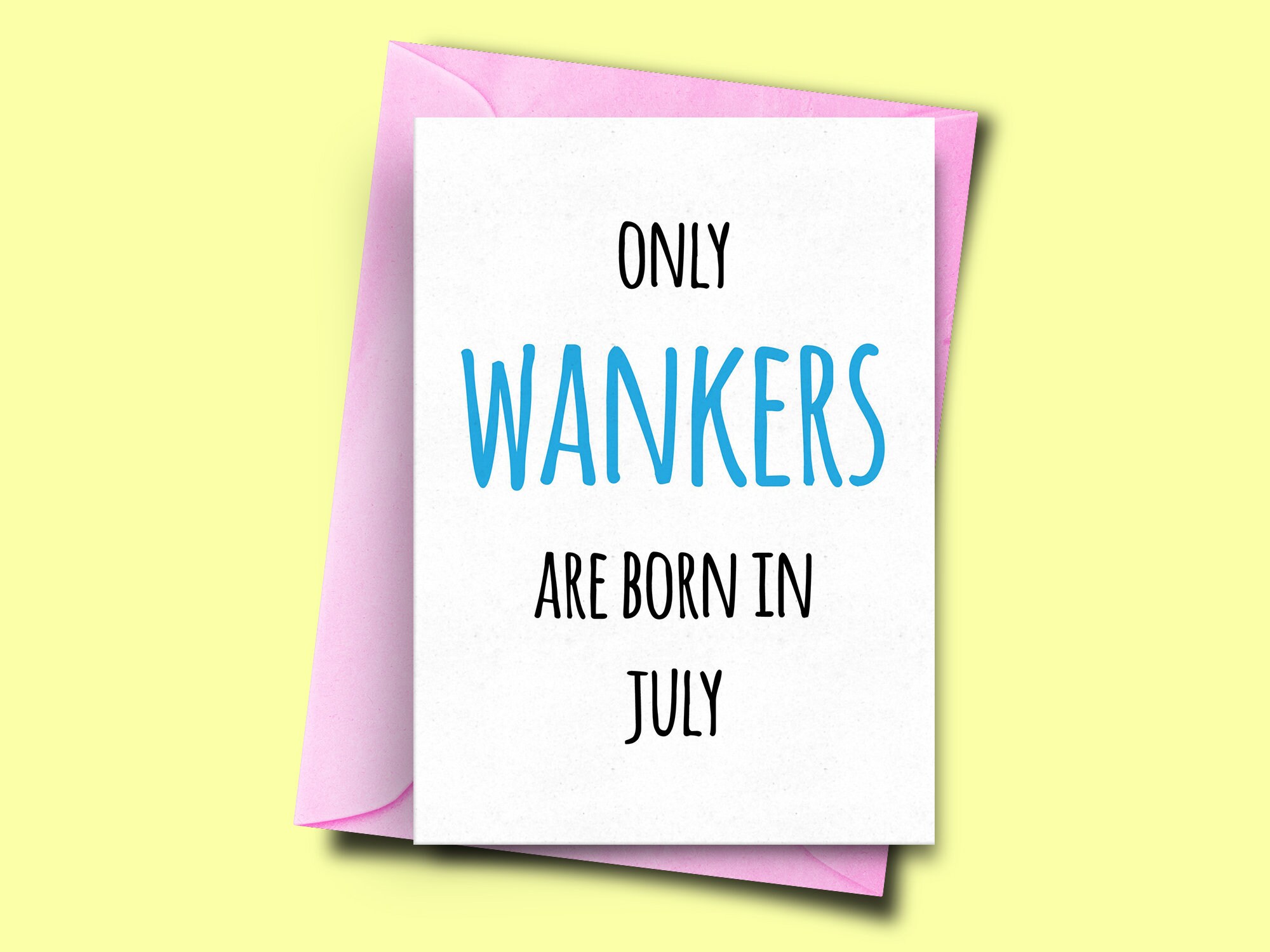 Only Wankers Are Born in February Funny Birthday Card February Wife Birthday Card Brother Card Boyfriend Card From Her for Him