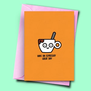 Tener un espressily Gran día, tarjeta para la esposa, tarjeta divertida para papá, tarjeta de novio divertido, tarjeta de los amantes del café, tarjeta de cumpleaños Espresso Pun, café