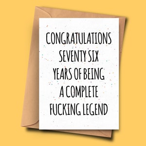 Grappige 76e verjaardagskaart, gefeliciteerd met 76 jaar van een complete legende, moeder, zoon, beste vriend, verjaardagskaart Bestie