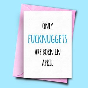 Apenas Fucknuggets nascem em abril, para ele, para ela, cartão de aniversário engraçado de abril, cartão de aniversário de esposa, cartão engraçado para companheiro, cartão de marido