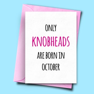 Apenas Knobheads nascem em outubro, dele, dela, cartão de aniversário engraçado de outubro, cartão de irmão, cartão de aniversário de esposa, cartão engraçado para companheiro