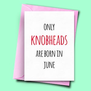 Apenas Knobheads nascem em junho, dele, dela, cartão de aniversário engraçado de junho, cartão de aniversário de esposa, cartão engraçado para companheiro, cartão de aniversário de esposa