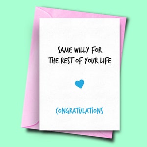 Tarjeta de compromiso divertida, misma Willy para el resto de su vida, tarjeta de día de matrimonio, tarjetas de aniversario para, novio, novia, marido,