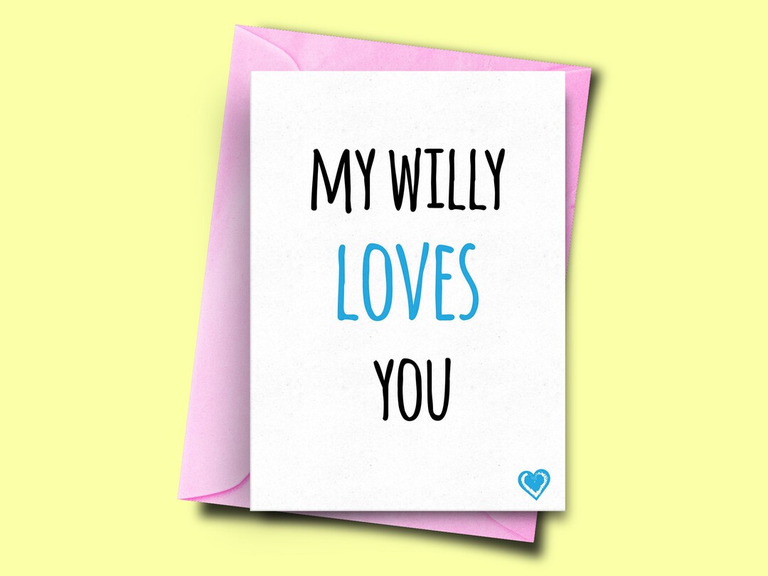 Lustige Jubiläumskarte 'I Love You With All My Willy' – Freche Grußkarte Für Sie, 127x178 Mm, Inkl. Umschlag