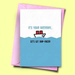 Es ist Ihr Geburtstag! Lassen Sie uns Schiff-gesicht!, lustige Karten für den 18. Geburtstag, Pun-Karte zum Geburtstag, 21. Geburtstagskarte, Karte für den besten Freund,