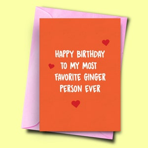 Birthday Card for Ginger Friend, Funny Card for Ginger Person, Ginger Mate Gifts, Redhead Birthday Card, Funny Birthday Cards for Gingers
