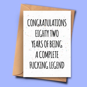 Grappige 82e verjaardagskaart, gefeliciteerd met 82 jaar van een complete legende, neef, verjaardagskaart voor dochter, Innuendo Kaart, Stepmum