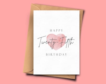 Birthday Card for Twenty-Fifth Birthday, Simple 25th Birthday Card, For Him, For Her, Friend, Husband, best friend, Boyfriend, ,  Sister,