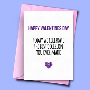 Feliz Día de San Valentín Hoy celebramos la mejor decisión que has hecho, tarjeta de San Valentín, regalo de San Valentín, novia, novio, esposa