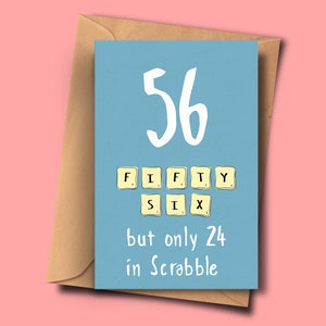 Grappige 56e verjaardagskaart, draaien 56,Fifty-sixth Brithday, van haar, van hem, zus, schoonvader, grootmoeder, stiefvader, broer, vriend